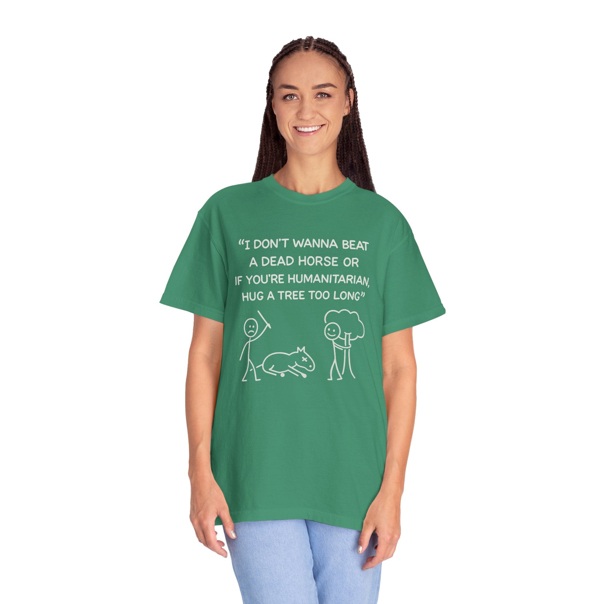Beat a Dead Horse Hug a Tree Unisex Garment-Dyed T-shirt